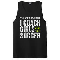 Coaches Gift You Dont Scare Me I Coach Soccer Coach PosiCharge Competitor Tank