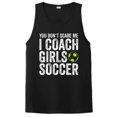 Coaches Gift You Dont Scare Me I Coach Soccer Coach PosiCharge Competitor Tank