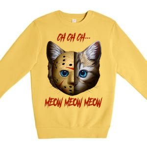 Ch Ch Ch Meow Meow Meow Cat Horror Movie Premium Crewneck Sweatshirt