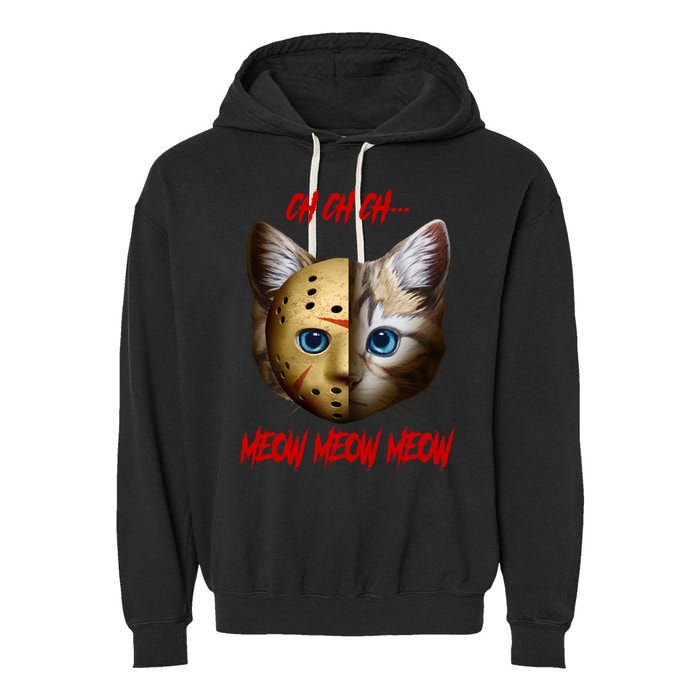 Ch Ch Ch Meow Meow Meow Cat Horror Movie Garment-Dyed Fleece Hoodie