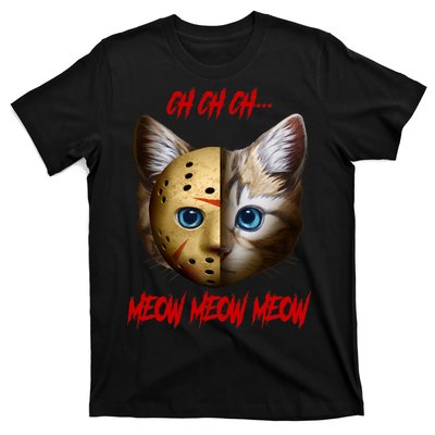 Ch Ch Ch Meow Meow Meow Cat Horror Movie T-Shirt