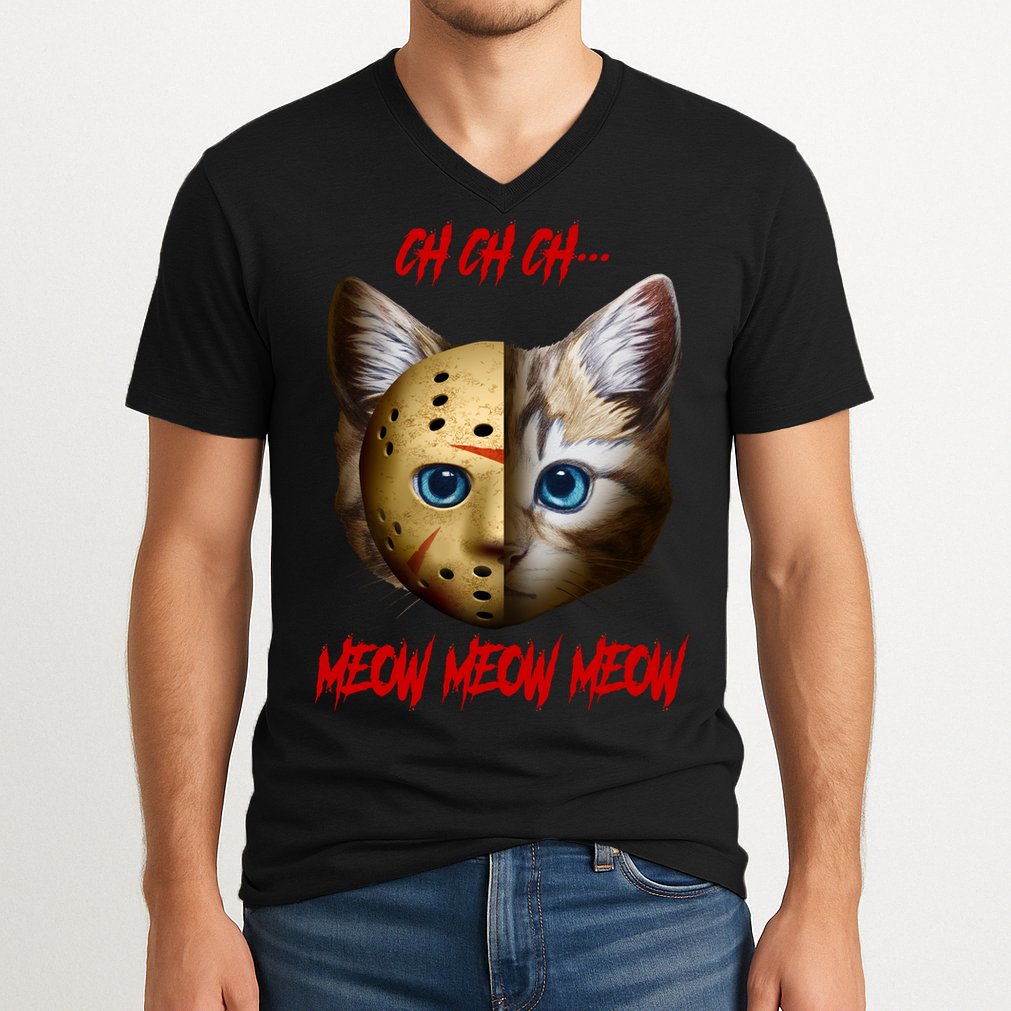 Ch Ch Ch Meow Meow Meow Cat Horror Movie V-Neck T-Shirt