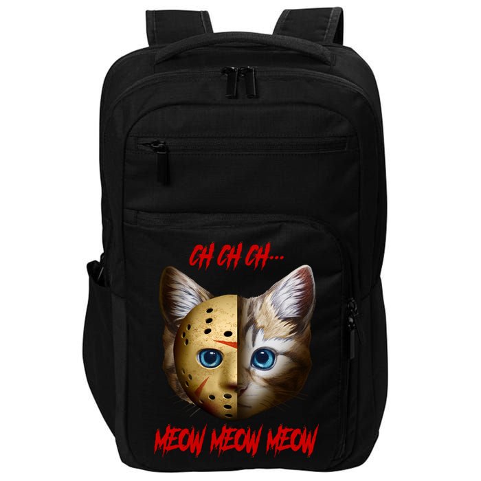 Ch Ch Ch Meow Meow Meow Cat Horror Movie Impact Tech Backpack