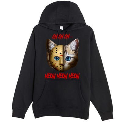 Ch Ch Ch Meow Meow Meow Cat Horror Movie Premium Pullover Hoodie