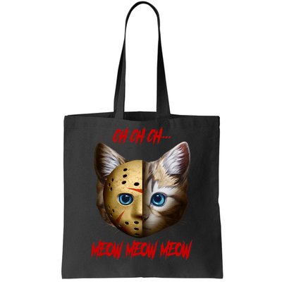 Ch Ch Ch Meow Meow Meow Cat Horror Movie Tote Bag