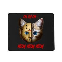 Ch Ch Ch Meow Meow Meow Cat Horror Movie Mousepad