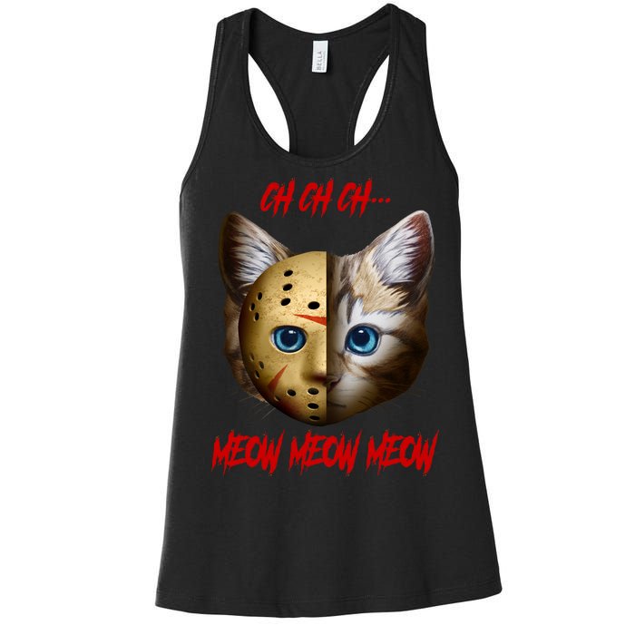 Ch Ch Ch Meow Meow Meow Cat Horror Movie Women's Racerback Tank