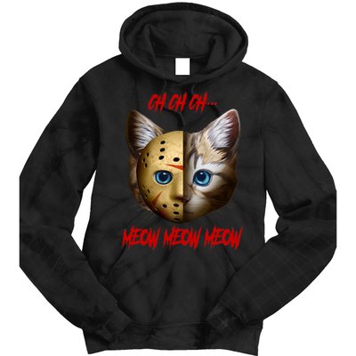 Ch Ch Ch Meow Meow Meow Cat Horror Movie Tie Dye Hoodie