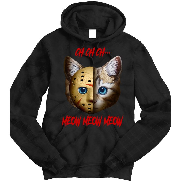 Ch Ch Ch Meow Meow Meow Cat Horror Movie Tie Dye Hoodie