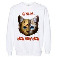 Ch Ch Ch Meow Meow Meow Cat Horror Movie Garment-Dyed Sweatshirt