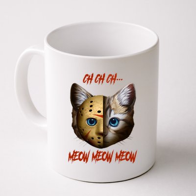 Ch Ch Ch Meow Meow Meow Cat Horror Movie Coffee Mug