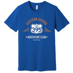 California Highway 395 Eastern Sierra Hiking Adventure Club Premium T-Shirt