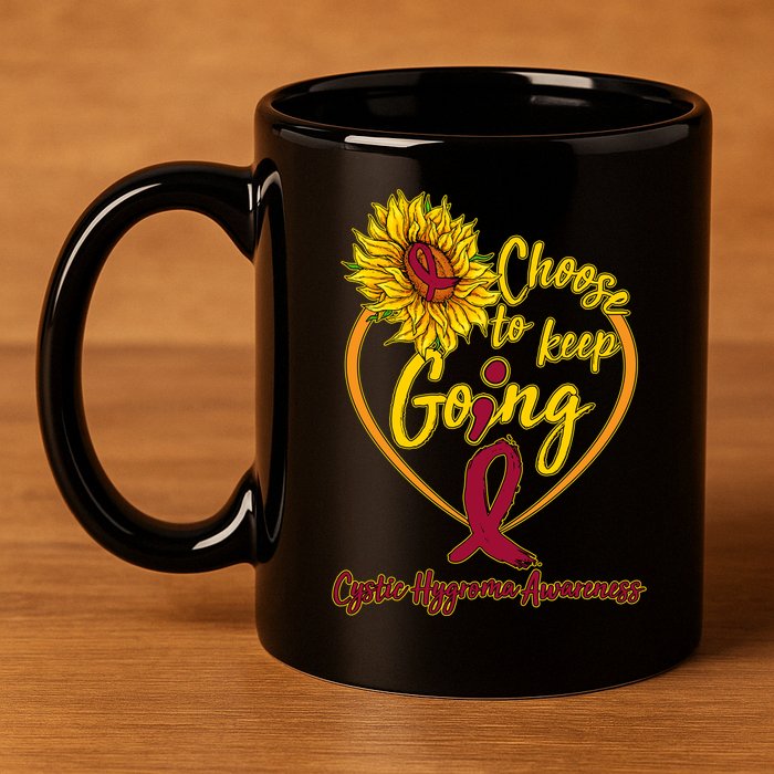 Cystic Hygroma Awareness Choose To Keep Going 11oz C Handle Ceramic Mug