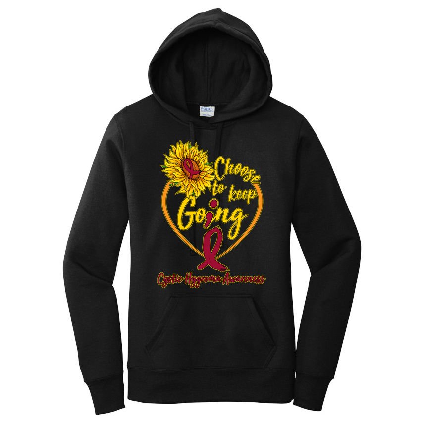Cystic Hygroma Awareness Choose To Keep Going Women's Pullover Hoodie