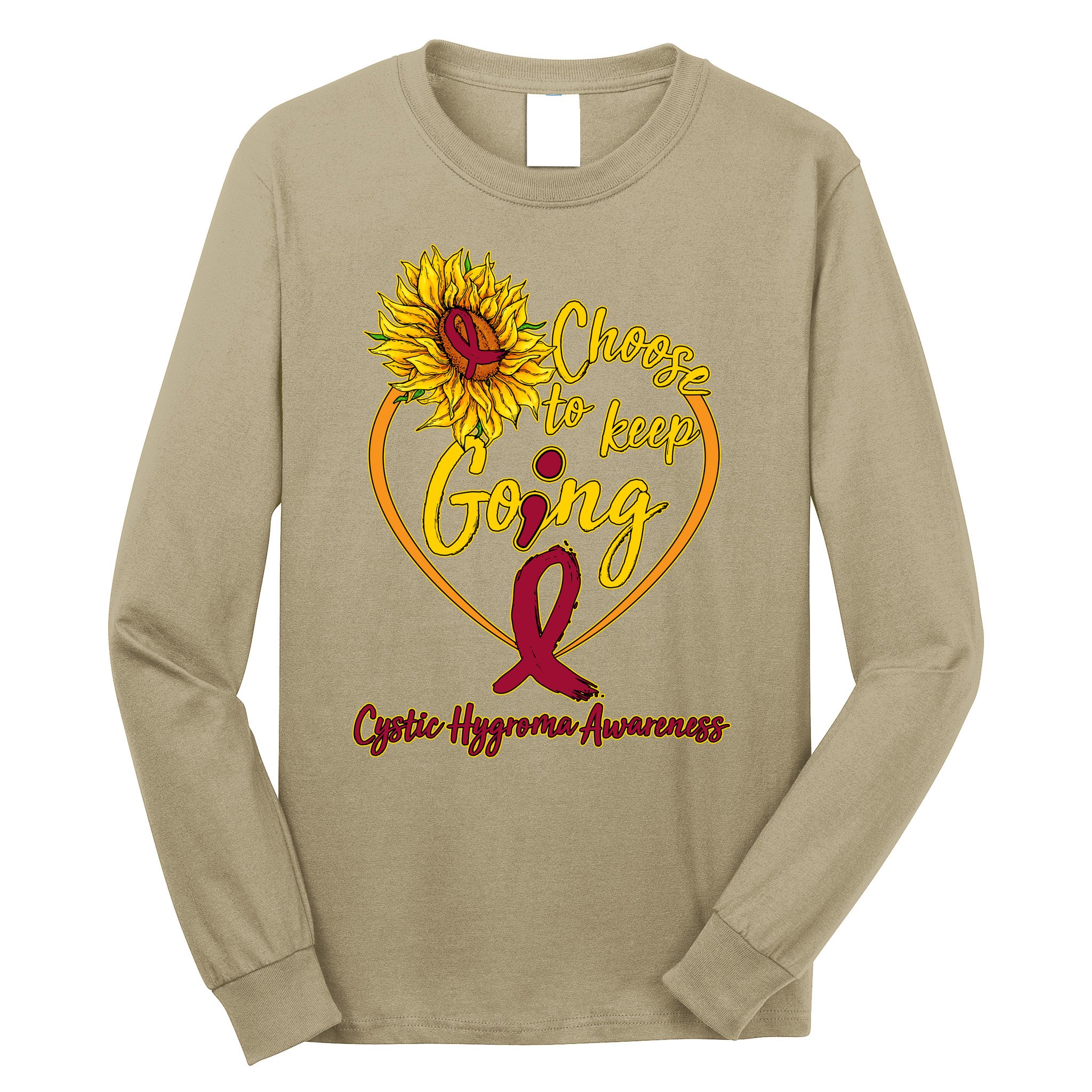 Cystic Hygroma Awareness Choose To Keep Going Long Sleeve Shirt