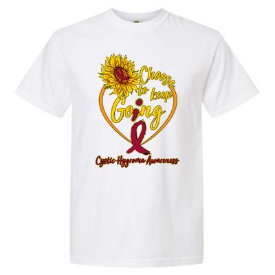 Cystic Hygroma Awareness Choose To Keep Going Garment-Dyed Heavyweight T-Shirt