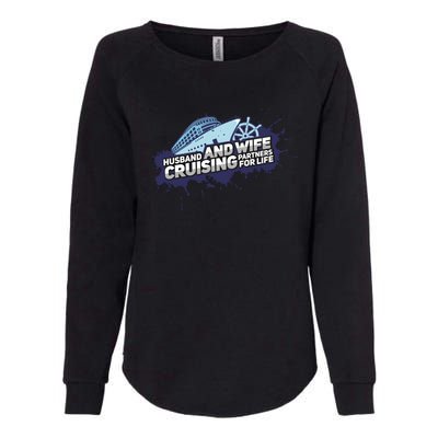 Cruising Husband And Wife Cruise Partners Cruise Cool Gift Womens California Wash Sweatshirt