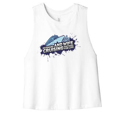 Cruising Husband And Wife Cruise Partners Cruise Cool Gift Women's Racerback Cropped Tank