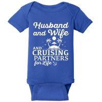 Cruising Husband And Wife Cruise Partners For Life Matching Great Gift Baby Bodysuit