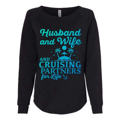 Cruising Husband And Wife Cruise Partners For Life Matching Great Gift Womens California Wash Sweatshirt