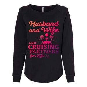 Cruising Husband And Wife Cruise Partners For Life Matching Great Gift Womens California Wash Sweatshirt