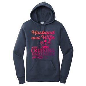 Cruising Husband And Wife Cruise Partners For Life Matching Great Gift Women's Pullover Hoodie