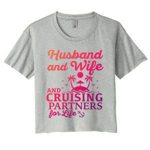 Cruising Husband And Wife Cruise Partners For Life Matching Great Gift Women's Crop Top Tee