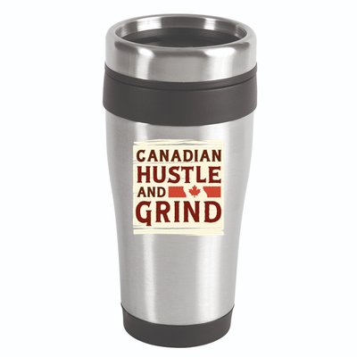 Canadian Hustle And Grind 16oz Travel Tumbler