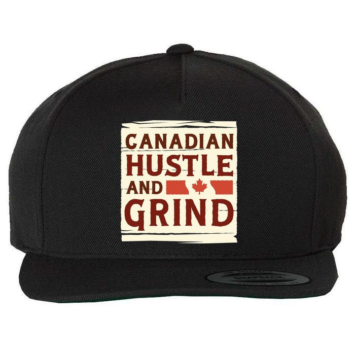 Canadian Hustle And Grind Wool Snapback Cap