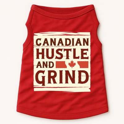 Canadian Hustle And Grind Doggie Tank