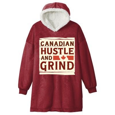 Canadian Hustle And Grind Hooded Wearable Blanket