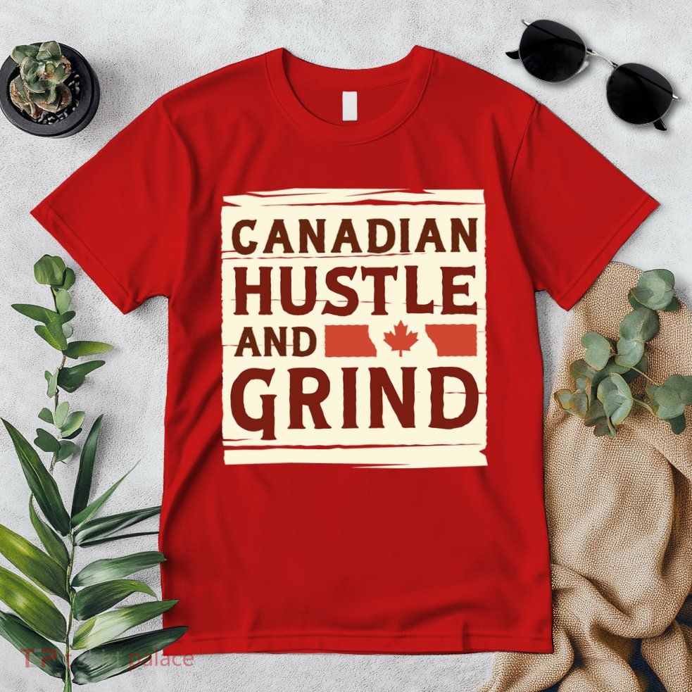 Canadian Hustle And Grind Premium T-Shirt