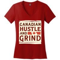 Canadian Hustle And Grind Women's V-Neck T-Shirt