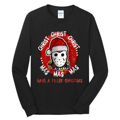 Christmas Have A Killer Christmas Horror Character Halloween Tall Long Sleeve T-Shirt