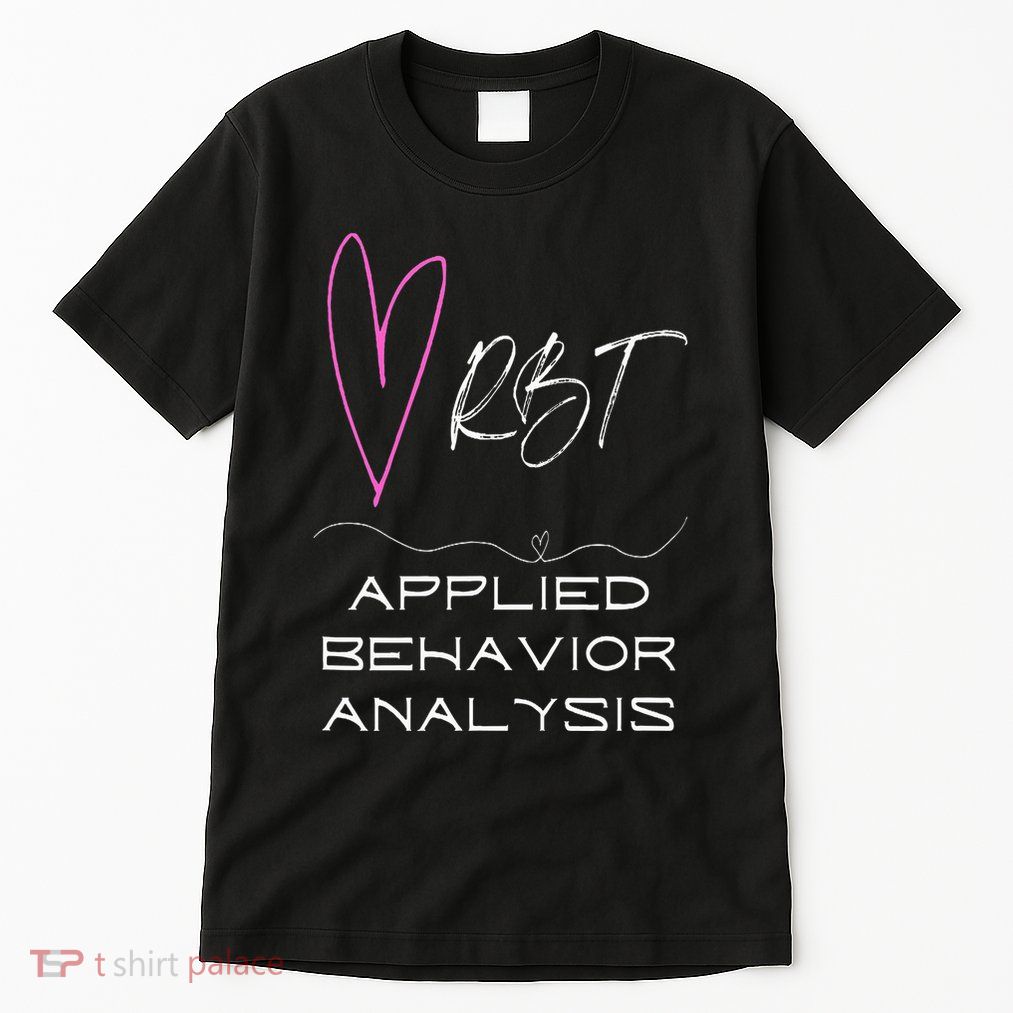Cute happy and positive design for an ABA Therapist RBT Tall T-Shirt
