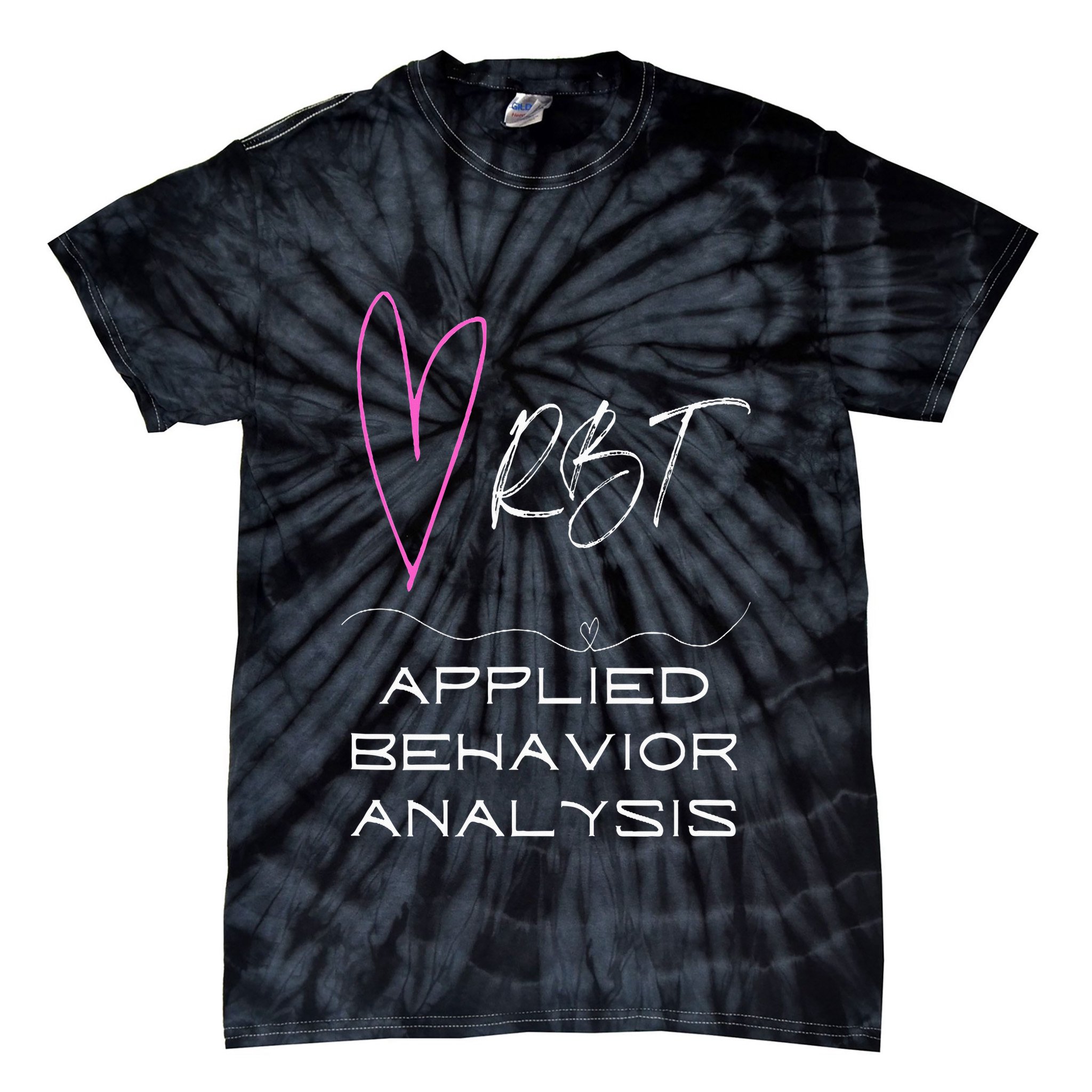 Cute happy and positive design for an ABA Therapist RBT Tie-Dye T-Shirt