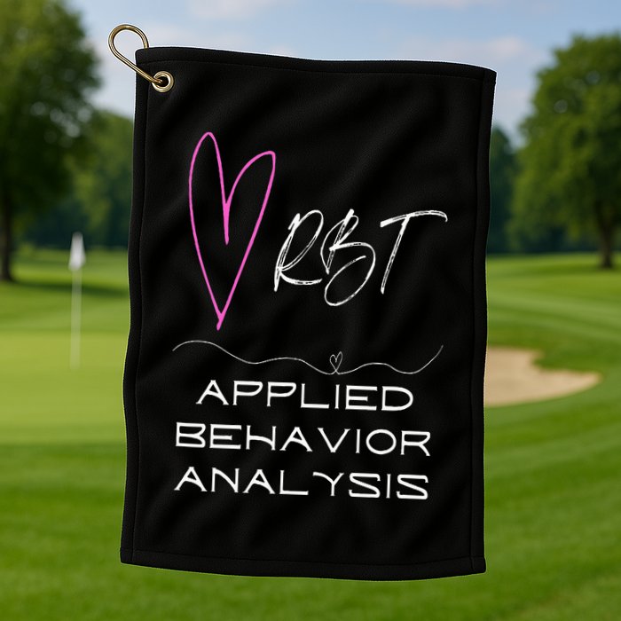 Cute happy and positive design for an ABA Therapist RBT Golf Towel