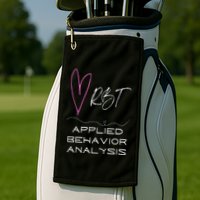 Cute happy and positive design for an ABA Therapist RBT Golf Towel