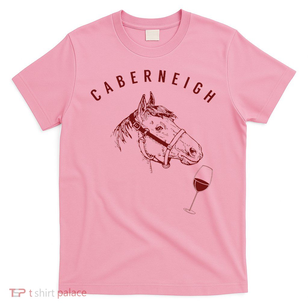 Caberneigh, Horses And Wine  T-Shirt