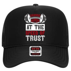 Change Happens At The Speed Of Trust High Crown Mesh Back Trucker Hat