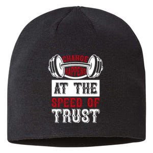 Change Happens At The Speed Of Trust Sustainable Beanie