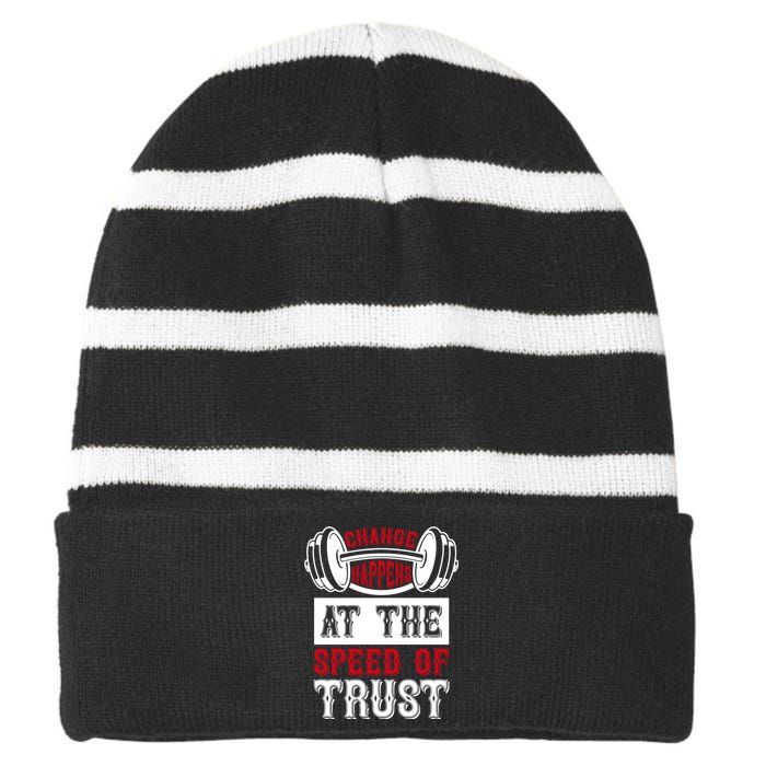 Change Happens At The Speed Of Trust Striped Beanie with Solid Band