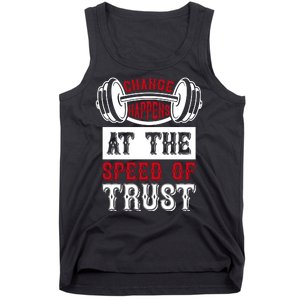 Change Happens At The Speed Of Trust Tank Top