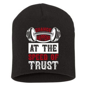 Change Happens At The Speed Of Trust Short Acrylic Beanie