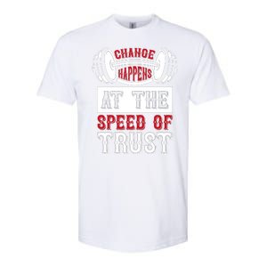 Change Happens At The Speed Of Trust Softstyle CVC T-Shirt