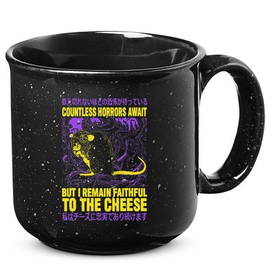 Countless Horrors Await But I Remain Faithful To The Cheese 15oz Campfire Ceramic Mug