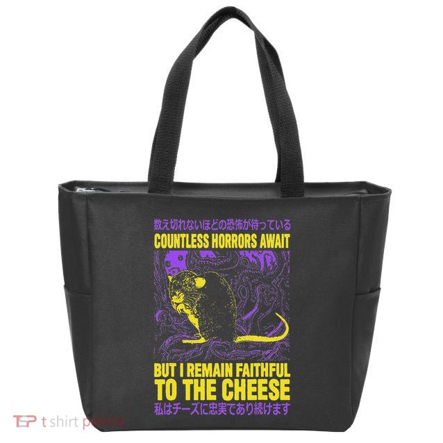 Countless Horrors Await But I Remain Faithful To The Cheese Zip Tote Bag