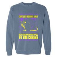 Countless Horrors Await But I Remain Faithful To The Cheese Garment-Dyed Sweatshirt
