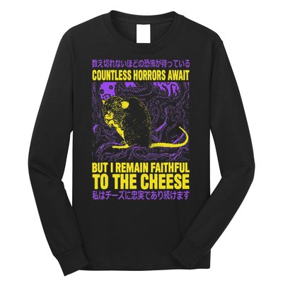 Countless Horrors Await But I Remain Faithful To The Cheese T Long Sleeve Shirt