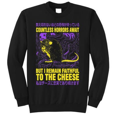 Countless Horrors Await But I Remain Faithful To The Cheese T Sweatshirt